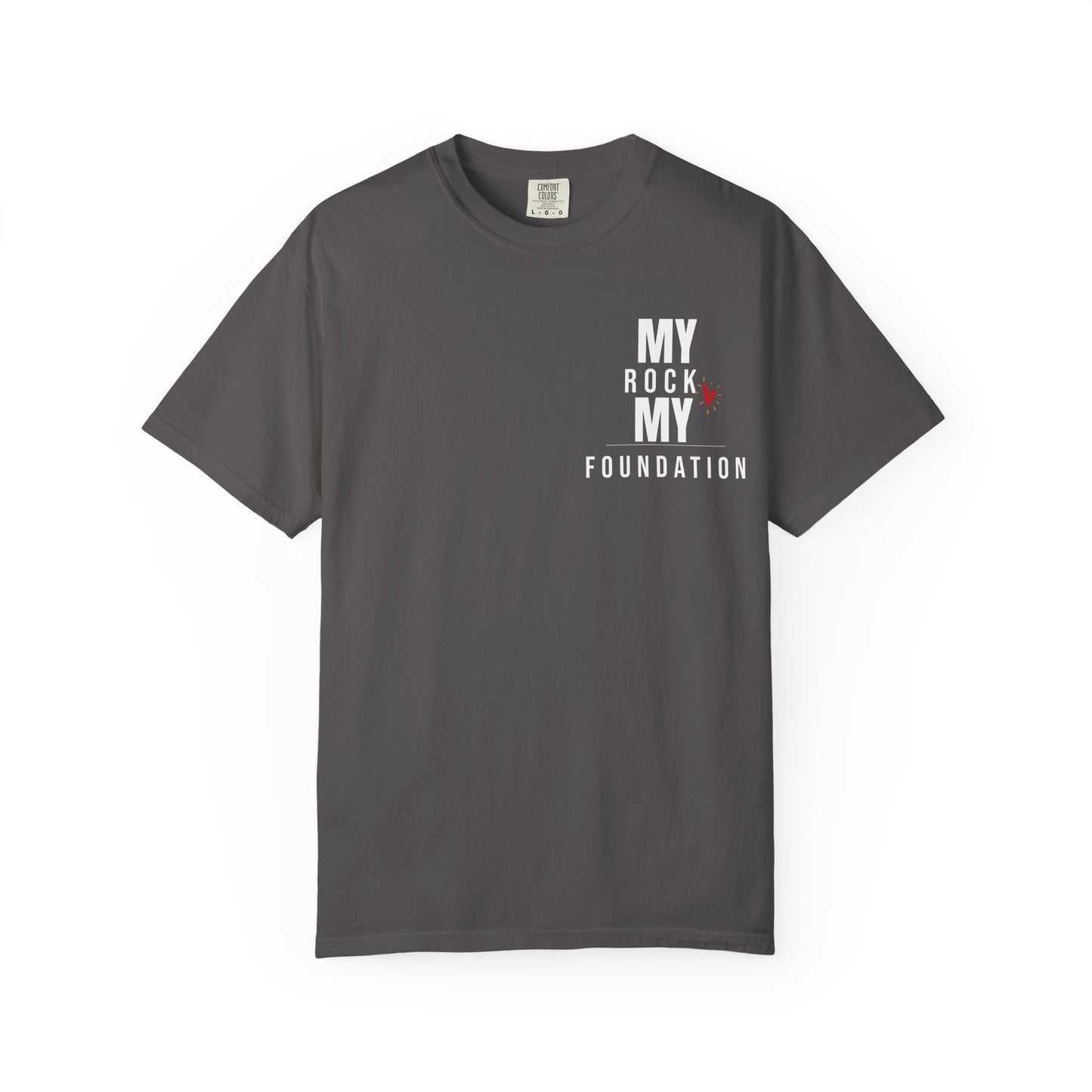 My Rock My Foundation" T-Shirt - Appreciation Gift for Your Biggest Supporter