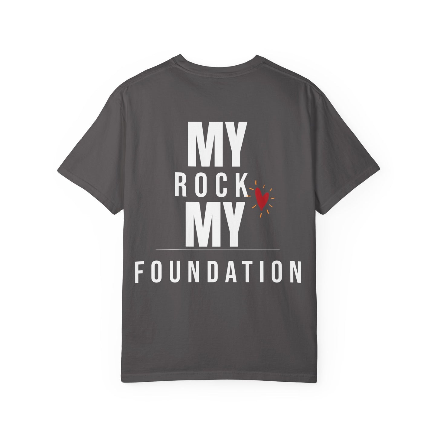 My Rock My Foundation" T-Shirt - Appreciation Gift for Your Biggest Supporter