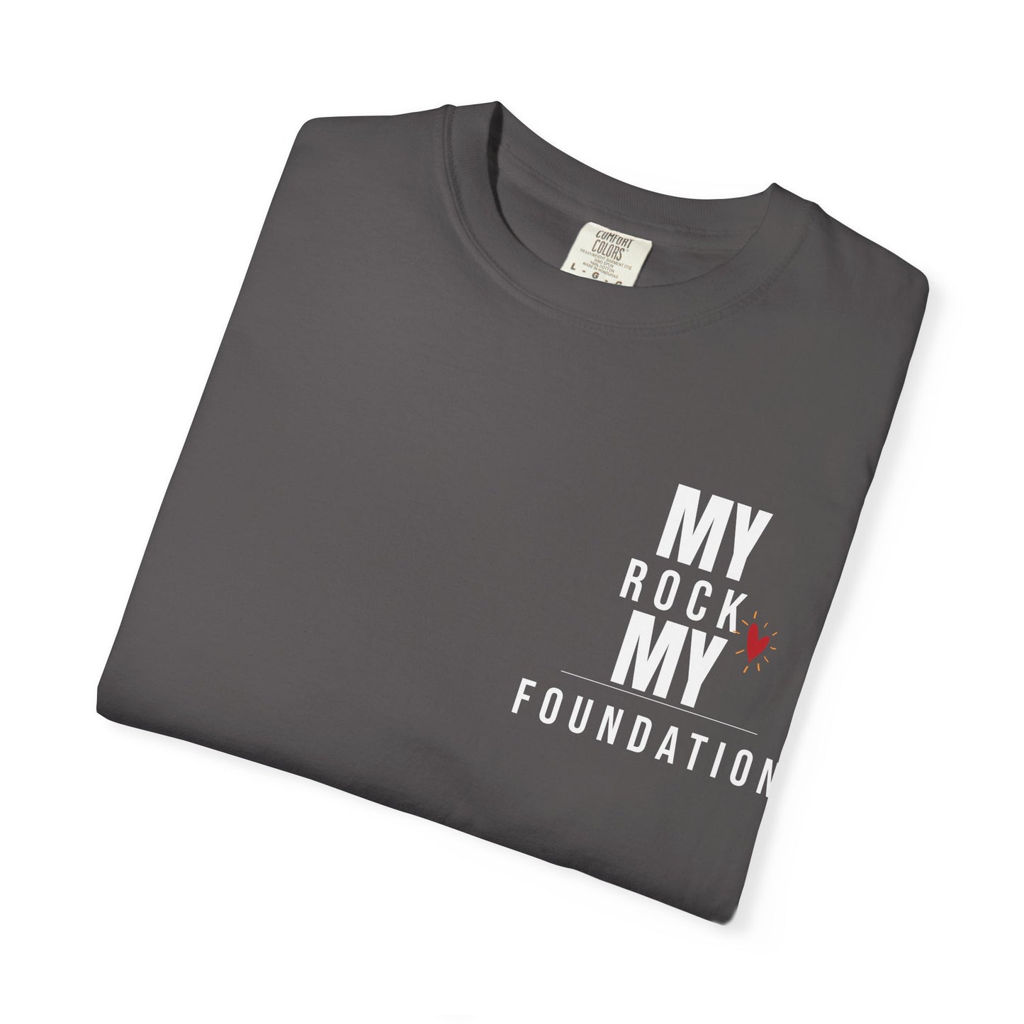 My Rock My Foundation" T-Shirt - Appreciation Gift for Your Biggest Supporter