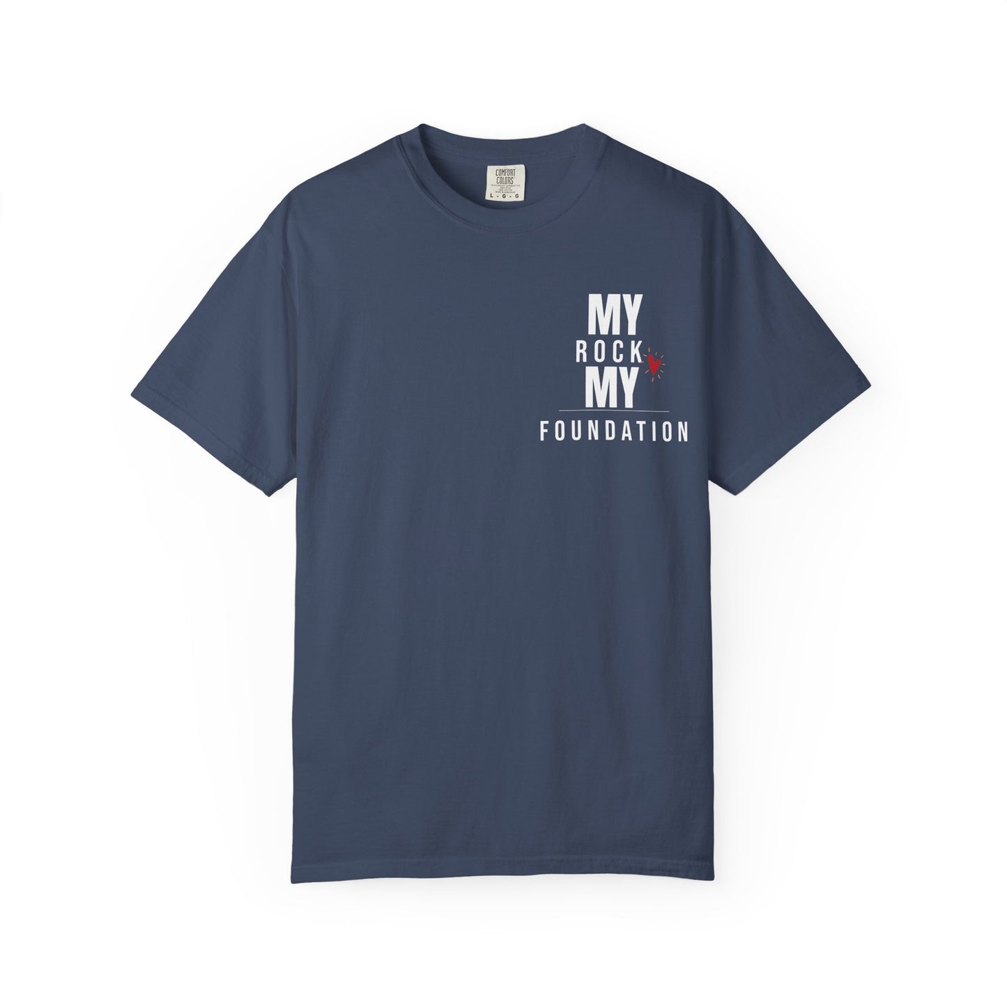 My Rock My Foundation" T-Shirt - Appreciation Gift for Your Biggest Supporter