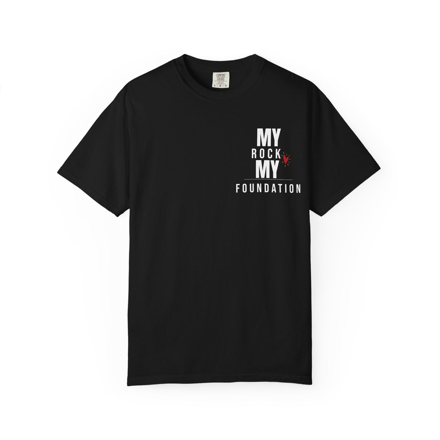 My Rock My Foundation" T-Shirt - Appreciation Gift for Your Biggest Supporter