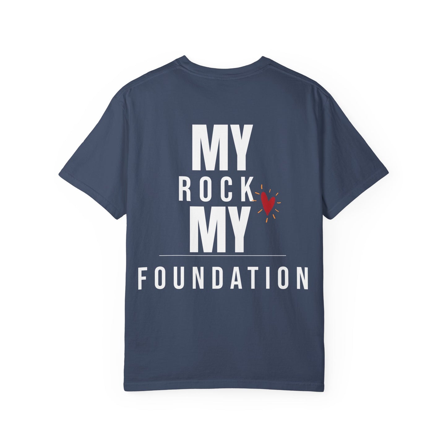 My Rock My Foundation" T-Shirt - Appreciation Gift for Your Biggest Supporter