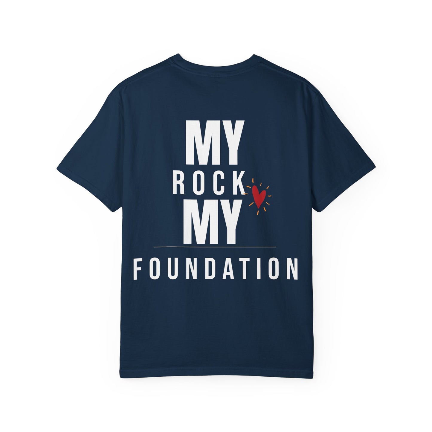My Rock My Foundation" T-Shirt - Appreciation Gift for Your Biggest Supporter