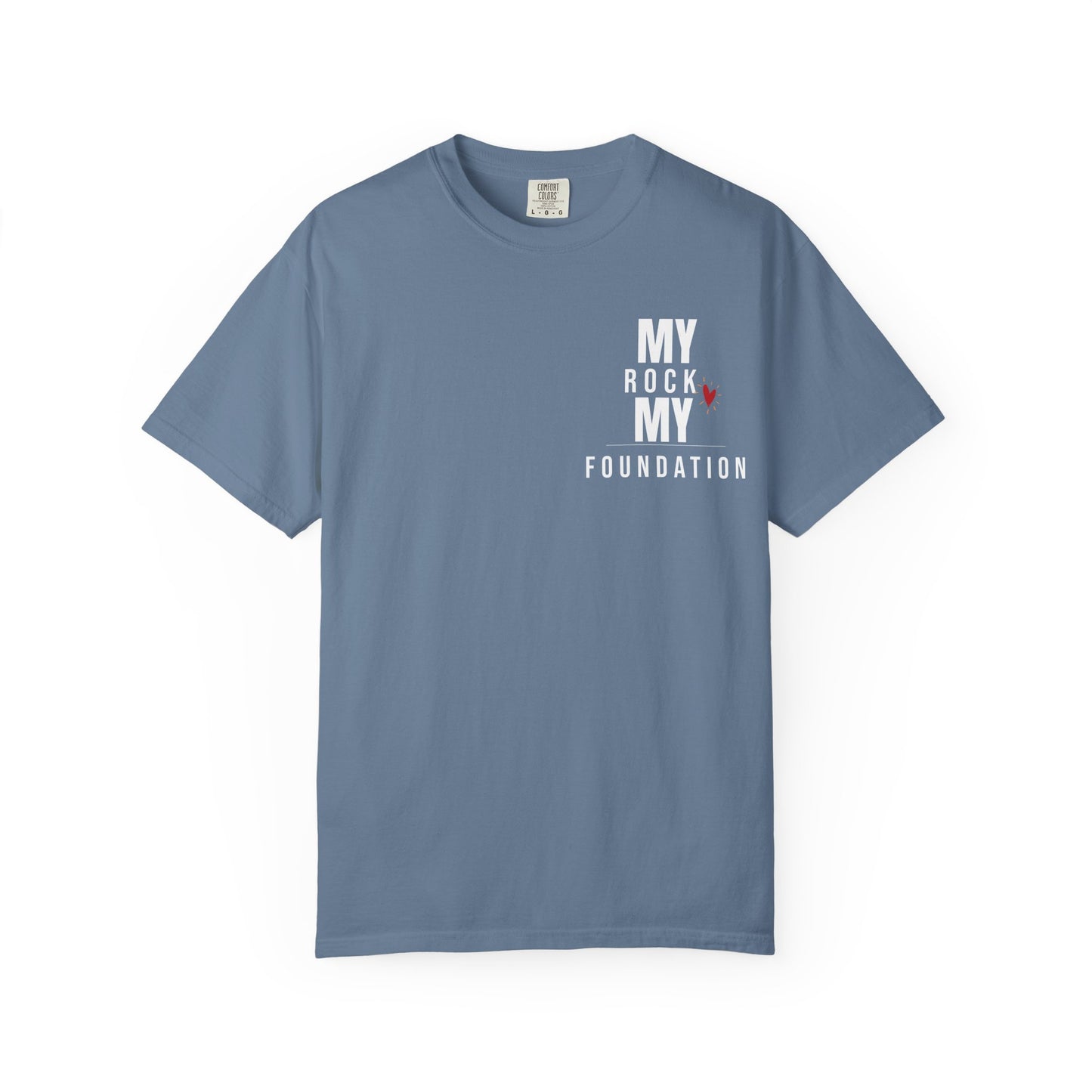 My Rock My Foundation" T-Shirt - Appreciation Gift for Your Biggest Supporter