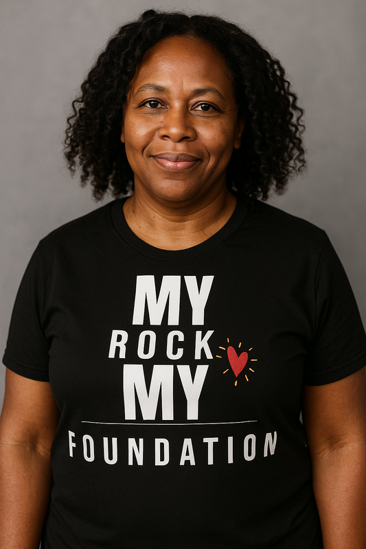My Rock My Foundation" T-Shirt - Appreciation Gift for Your Biggest Supporter